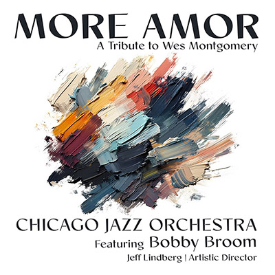 MORE AMOR from the Chicago Jazz Orchestra