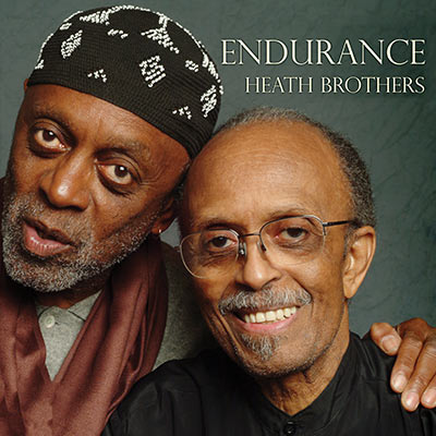 The Heath Brothers Endurance from Jazz Legacy Productions