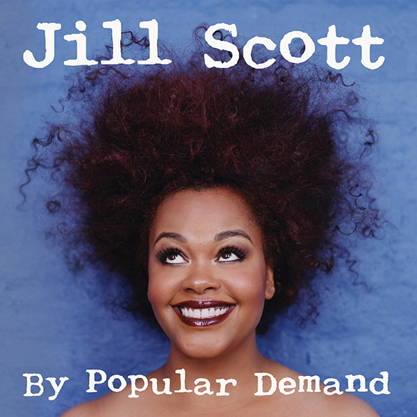 jill scott by popular demand