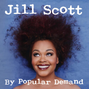 Jill Scott - By Popular Demand