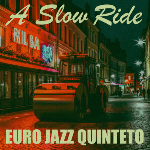 EJQ - A Slow Ride